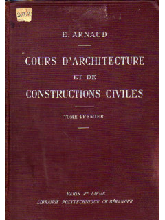 Cours d'architecture et de constructions civiles. Курс архитектуры и гражданского строительства