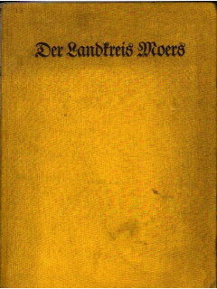 Monographien deutscher Landkreise. Band III Der Landkreis Moers Районы Германии. Монография. Том 3. Округ Моерс
