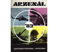 Arzenal 82 a szarazfolfdi harc fegyverei. Арсенал 82. Военное вооружение