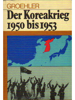 Der Koreakrieg 1950 bis 1953 Das Scheitern der amerikanischen Aggression gegen die KDVR. Корейская война 1950-1953 гг. Провал американской агрессии против Корейской