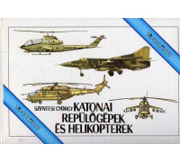 Katonai repulogepek es helikopterek. Военные самолеты и вертолеты