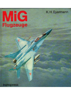MiG — Flugzeuge. Самолеты МиГ