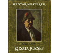 Magyar Mesterek. Koszta Jozseff