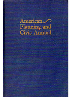 American planning and civic annual. Американское городское и гражданское планирование. Годовой отчет