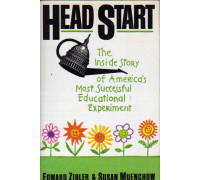 Head Start: The Inside Story Of America's Most Successful Educational Experiment. Head Start: Внутренняя история самого успешного образовательного эксперимента Америки