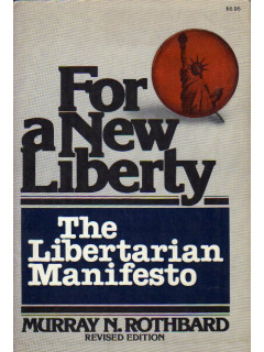 For a New Liberty: The Libertarian Manifesto. Новая свобода: манифест либертарианца