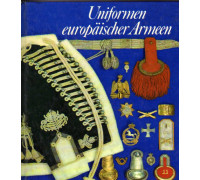 Uniformen europaischer Armeen. Униформа европейских армий