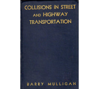 Collisions in street and highway transportation. Столкновения на улицах и автомагистралях