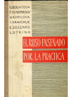 El ruso ensenado por la practica (Практика русской разговорной речи)