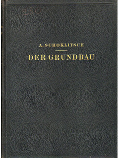 Der Grundbau ein handbuch fur studium und praxis
