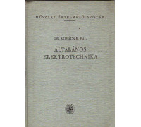 Altalanos Elektrotechnika. Технический толковый словарь. Общая электротехника