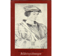 Hans Holbein der Jungere — Bildniszeichnungen. Ханс Гольбейн Младший - портретные рисунки