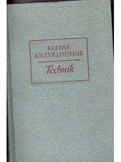 Kleine Enzyklopadie. Technik. Малая техническая энциклопедия