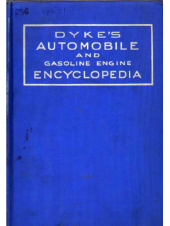 Dyke s Automobile and Gasoline Engine Encyclopedia. Энциклопедия. Автомобили и бензиновые двигатели фирмы «Дайк»