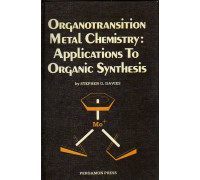Organotransition Metal Chemistry: Applications to Organic Synthesis. Химия металлов. Приложение для органического синтеза