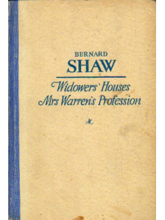 Widowers Houses. Mrs Warrens Profession