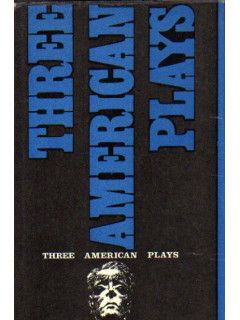 Three American Plays / О`Нил Юджин, Хеллман Лилиан, Уильямс Теннесси. Три американские пьесы