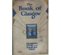 The book of Glasgow. Civiс and Empire week. 29-th May to 6-th June( Книга Глазго. Гражданская  и государственная неделя. С 29 мая по 6 Июня