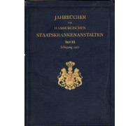 Jahrbucher der Hamburgischen staatskrankenanstalten. Band XII. 1907. Ежегодник гамбургских государственных лечебниц за 1907 год