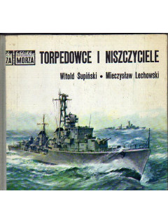 Torpedowce i niszczyciele. Торпедные катера и эсминцы